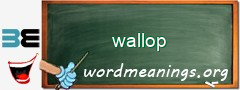WordMeaning blackboard for wallop